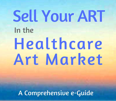 Sell Your Art In Healthcare For Artists E Book - 